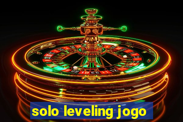 solo leveling jogo